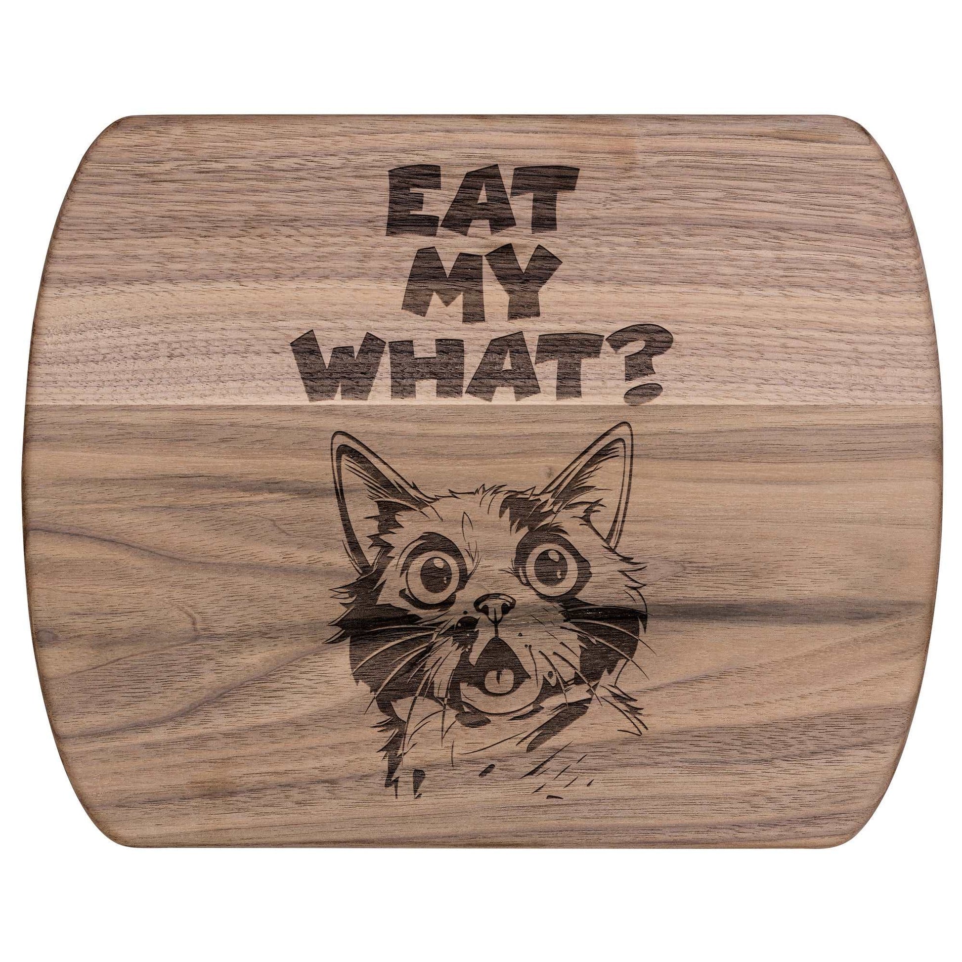 Funny Hardwood Oval Cutting Board - Eat My What 2