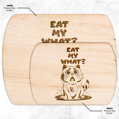 Funny Hardwood Oval Cutting Board - Eat My What