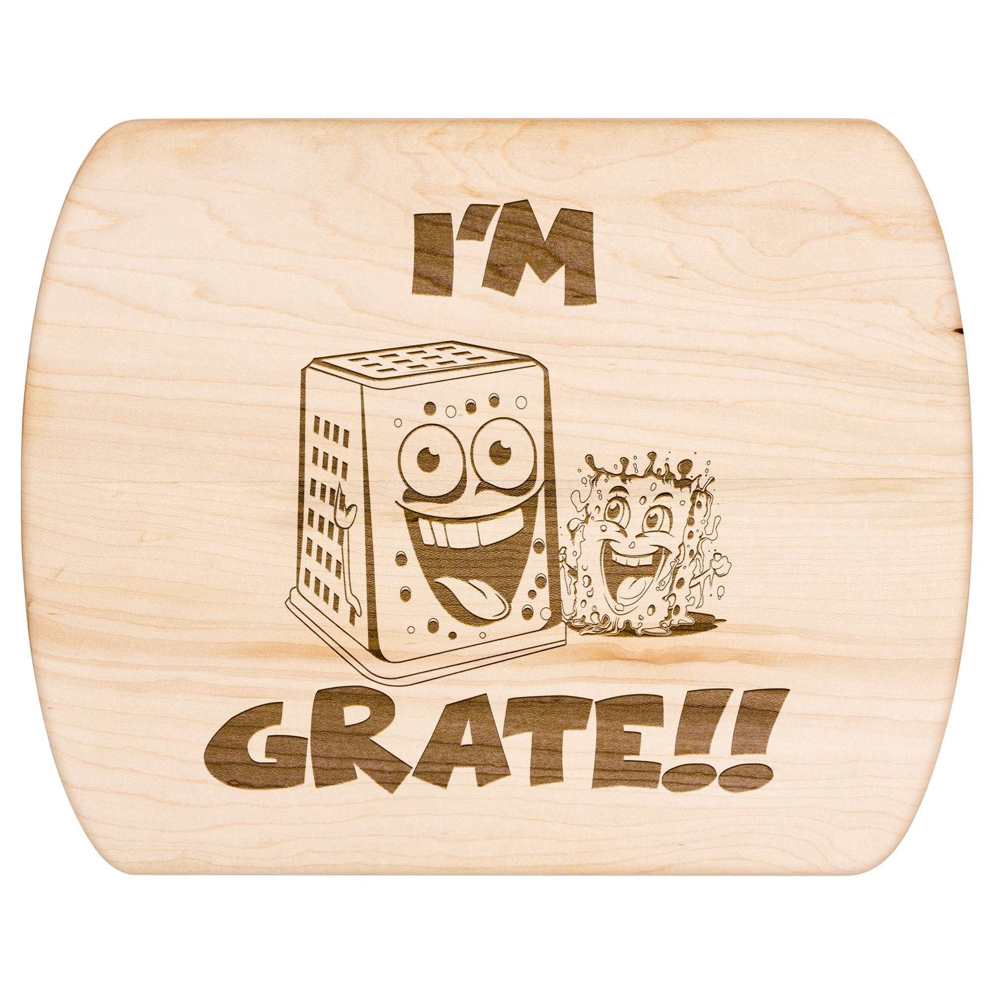 Funny Hardwood Oval Cutting Board - I'm Grate