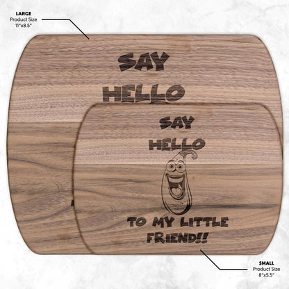 Funny Hardwood Oval Cutting Board - My Little Friend