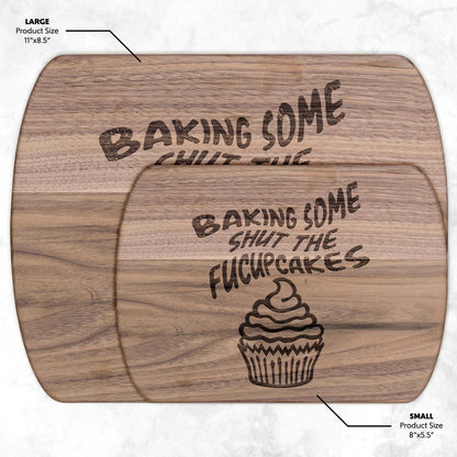 Funny Hardwood Oval Cutting Board - Shut the Cupcake