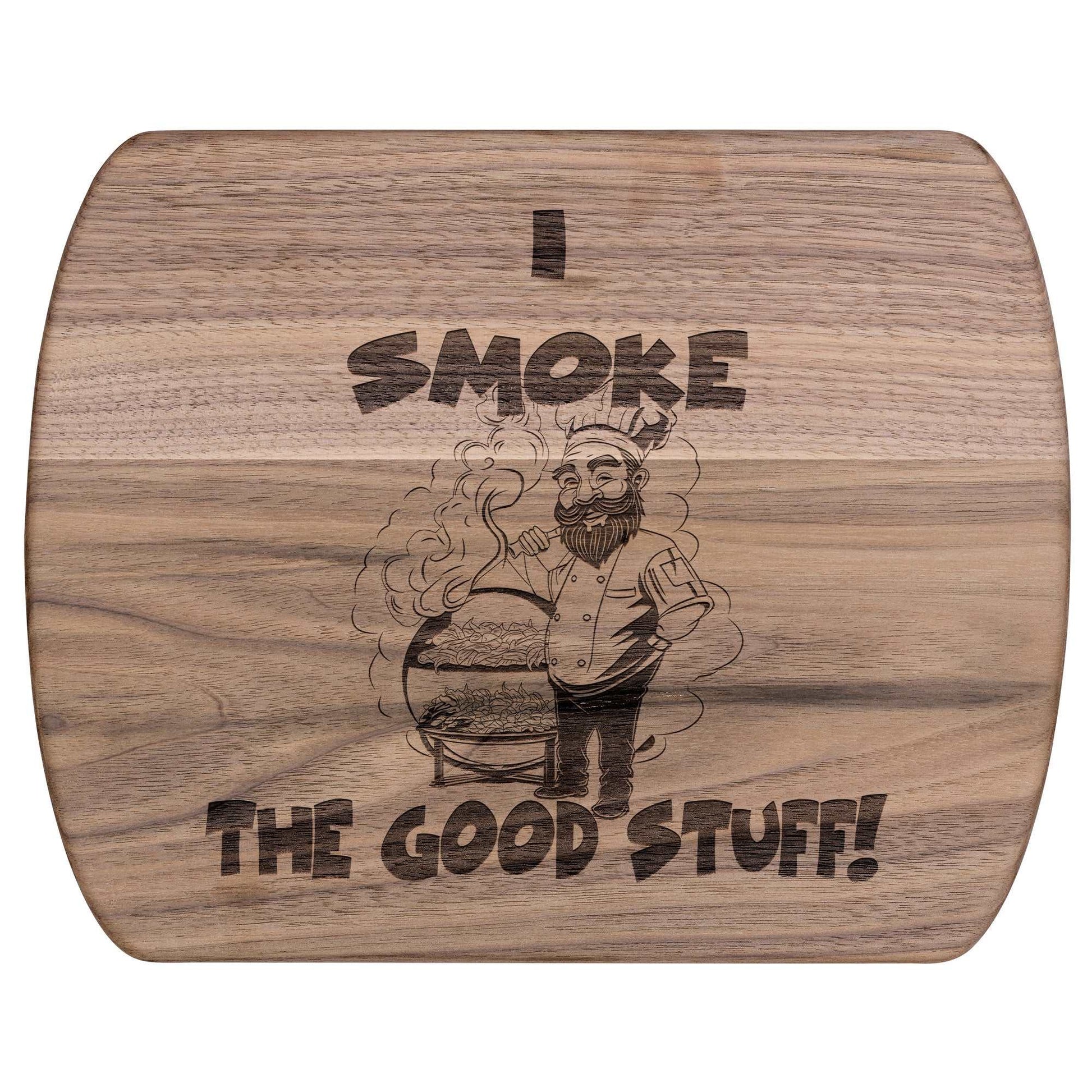 Funny Hardwood Oval Cutting Board - Smoke the Good Stuff