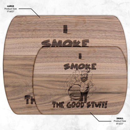 Funny Hardwood Oval Cutting Board - Smoke the Good Stuff