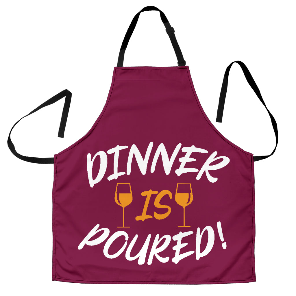 Dinner is Poured Funny Apron Universal Fit