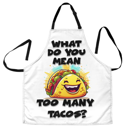 Tacos Too Many Funny Apron Universal Fit