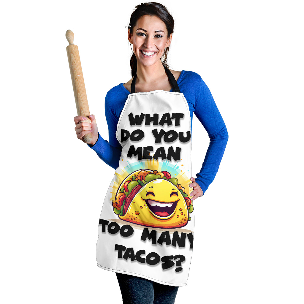 Tacos Too Many Funny Apron Universal Fit