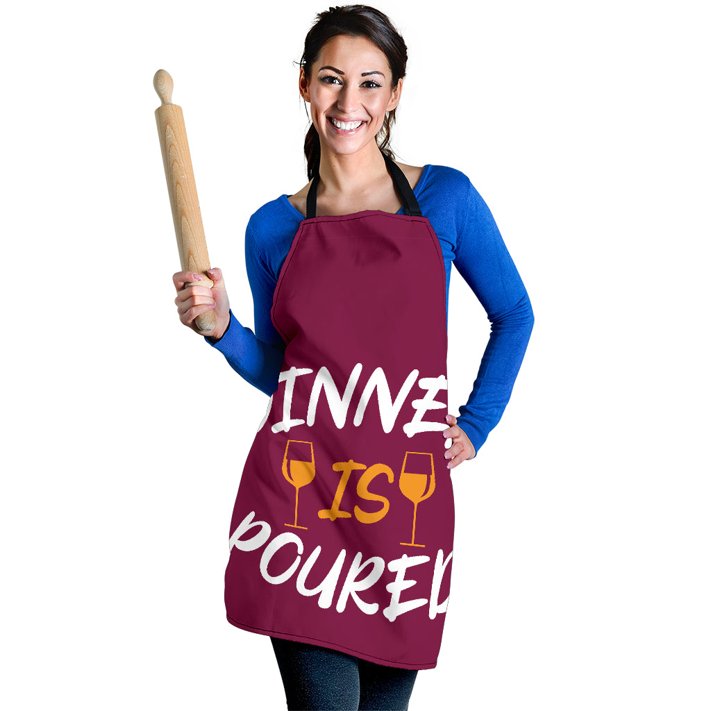 Dinner is Poured Funny Apron Universal Fit