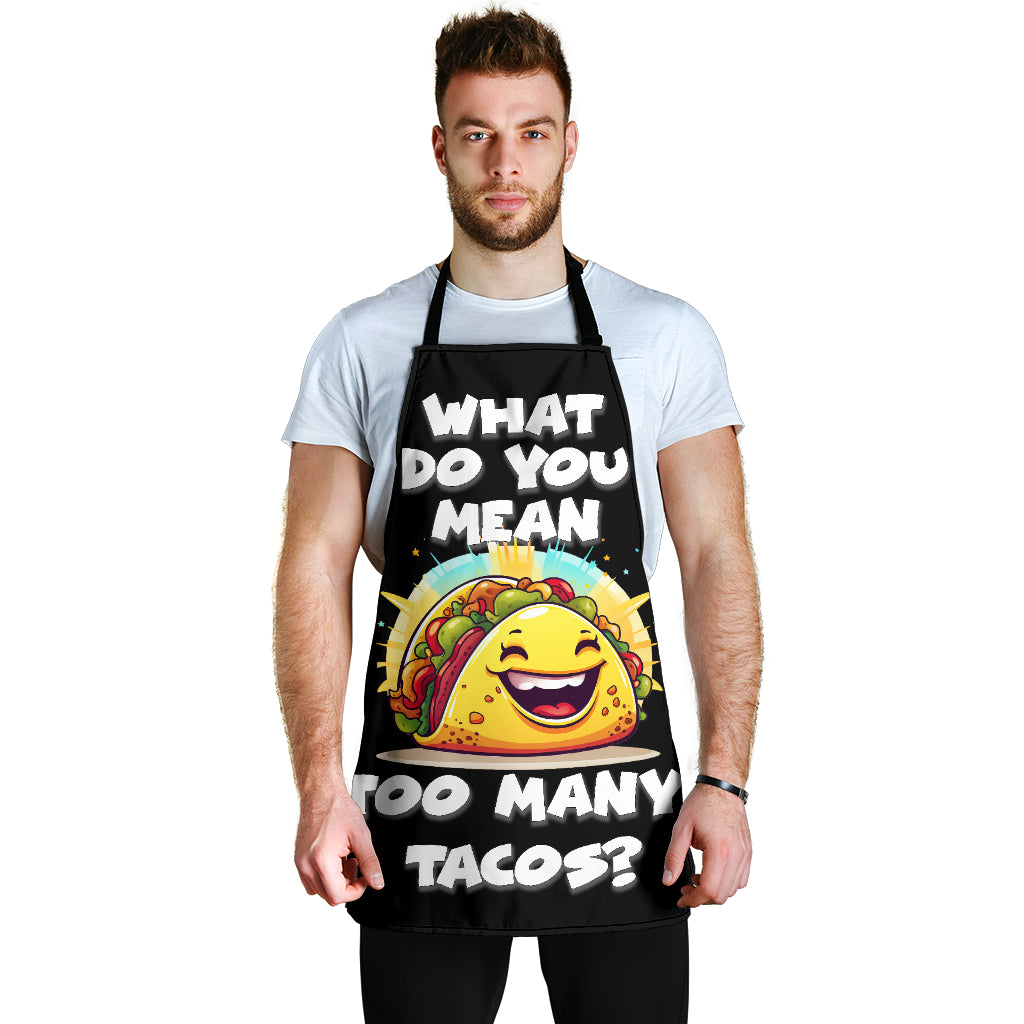 Tacos Too Many Funny Apron Universal Fit