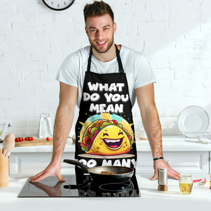 Tacos Too Many Funny Apron Universal Fit