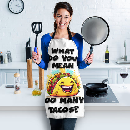 Tacos Too Many Funny Apron Universal Fit