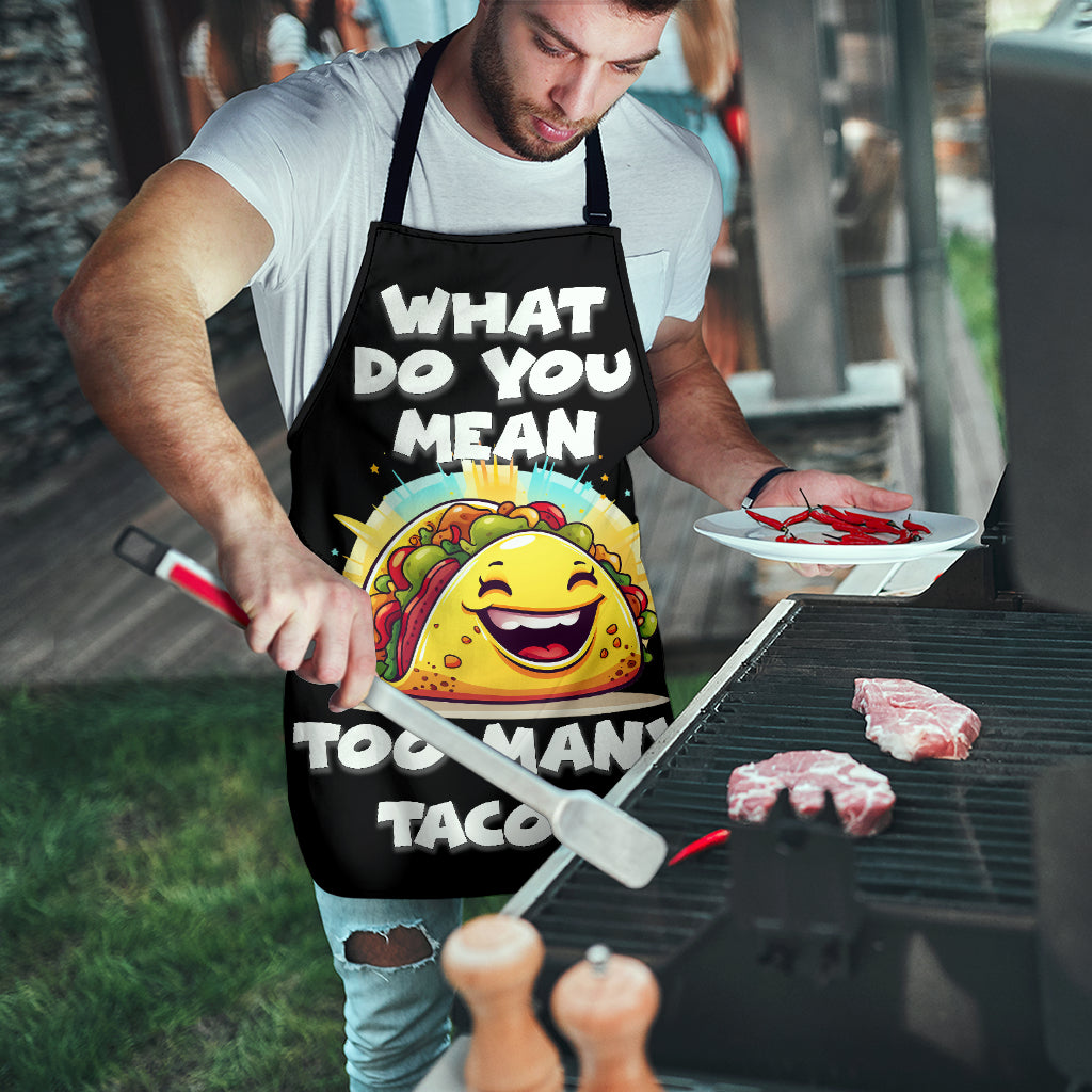 Tacos Too Many Funny Apron Universal Fit